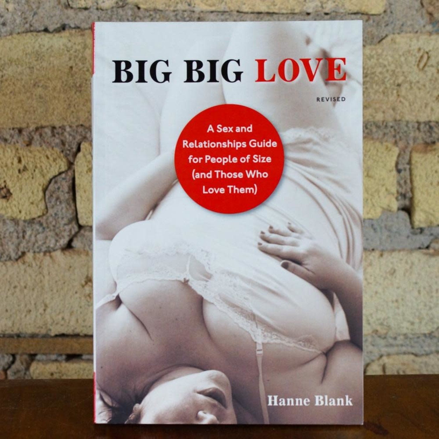 Big Big Love A Sex and Relationships Guide for People of Size (and Those Who Love Them) pic