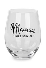 Verre sans pied - Maman hors service