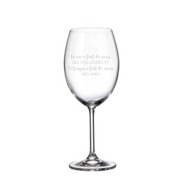 La maison du bar Verre à vin  - La vie fait de nous des Collègues  !