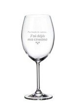 La maison du bar Verre à vin " Pas besoin copines, j'ai ma cousine "