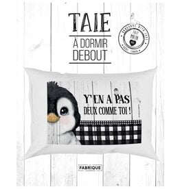 Fabrique Champêtre Taie d'oreiller - Y'en a pas 2 comme toi ( pingouin )