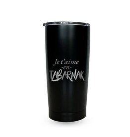 La maison du bar Tasse Tumbler  - Je t'aime en Tabarnak !