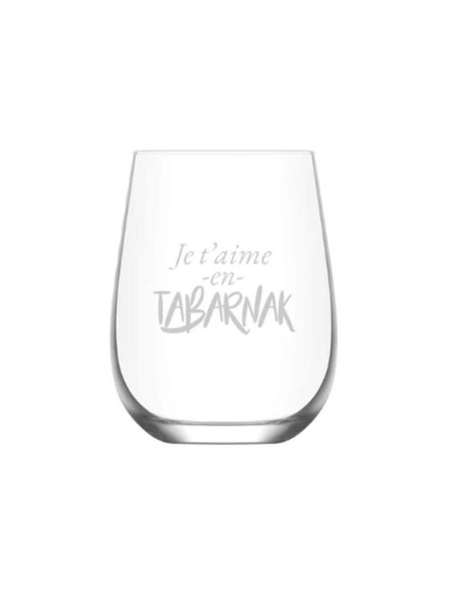 La maison du bar Verre sans pied   - Je t'aime en Tabarnak !