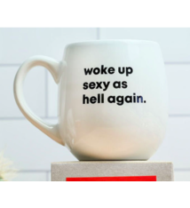 Meriwether WOKE UP SEXY AS HELL AGAIN... COFFEE MUG
