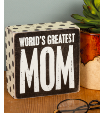 Primitives By Kathy Box Sign - Greatest Mom