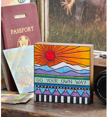 Primitives By Kathy Block Sign- Go Your Own Way