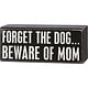 Primitives By Kathy Box Sign - Beware Of Mom