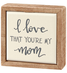 Primitives By Kathy Box Sign - My Mom