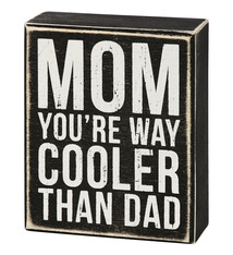 Primitives By Kathy Box Sign - Way Cooler