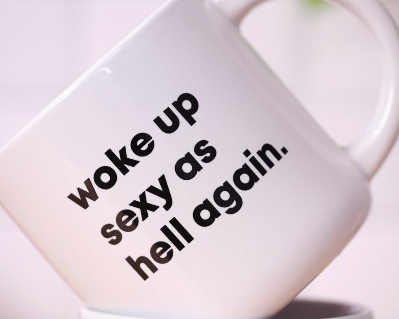 Meriwether WOKE UP SEXY AS HELL AGAIN... COFFEE MUG