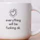 Meriwether Everything Is Going to Be Fing Okay Mug