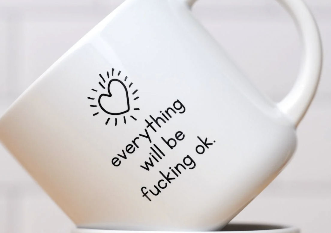 Meriwether Everything Is Going to Be Fing Okay Mug