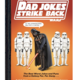 Chronicles Dad Jokes Strike Back