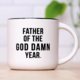 Meriwether Father Of The God Damn Year Mug
