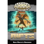 Savage Worlds: RIFTS Game Masters Handbook