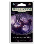 Arkham Horror LCG For the Greater Good Mythos Pack