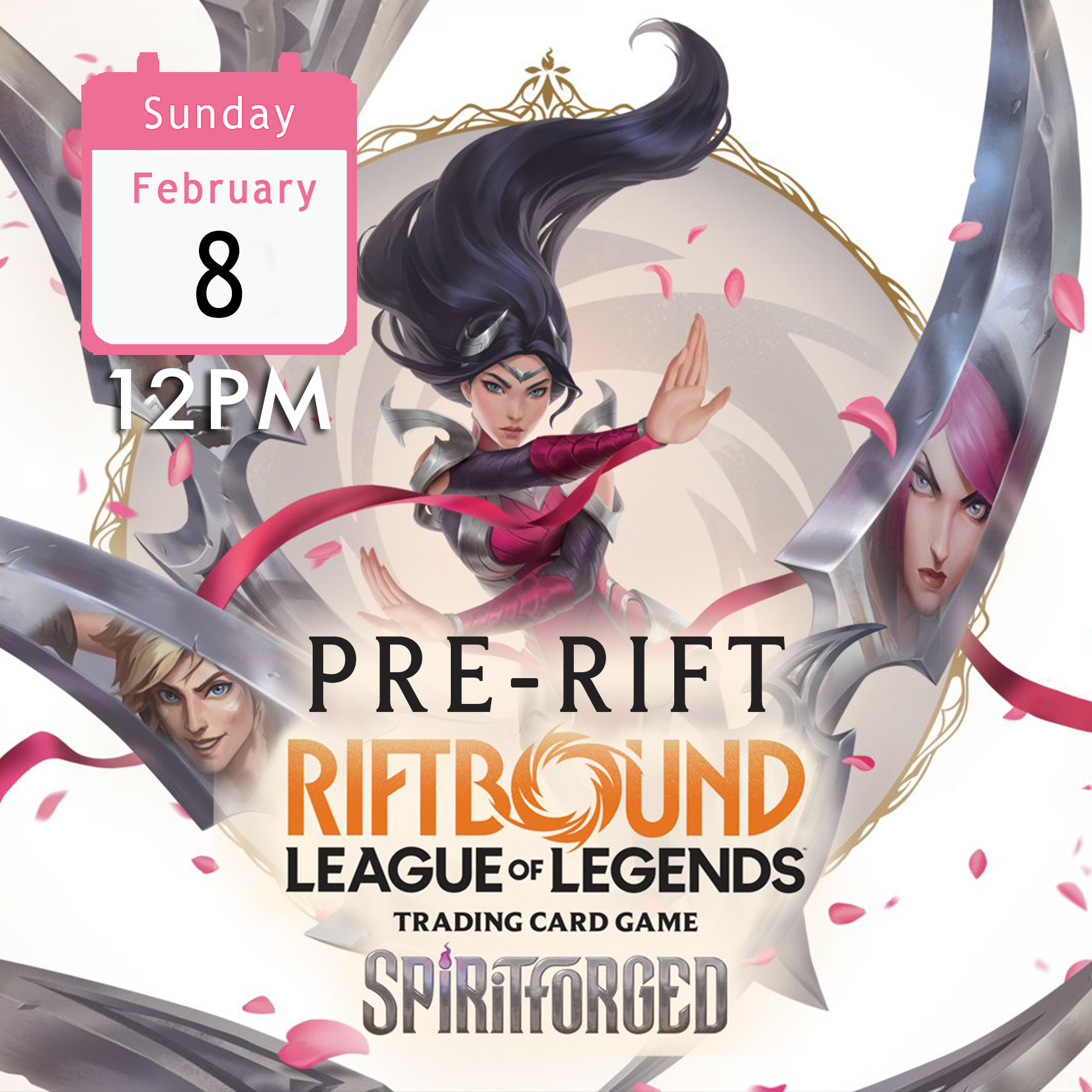 Riftbound Spiritforged Pre-Rift  Feb 8 - 12 PM