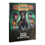 Necromunda Underhive Journal Escher The House of Blades