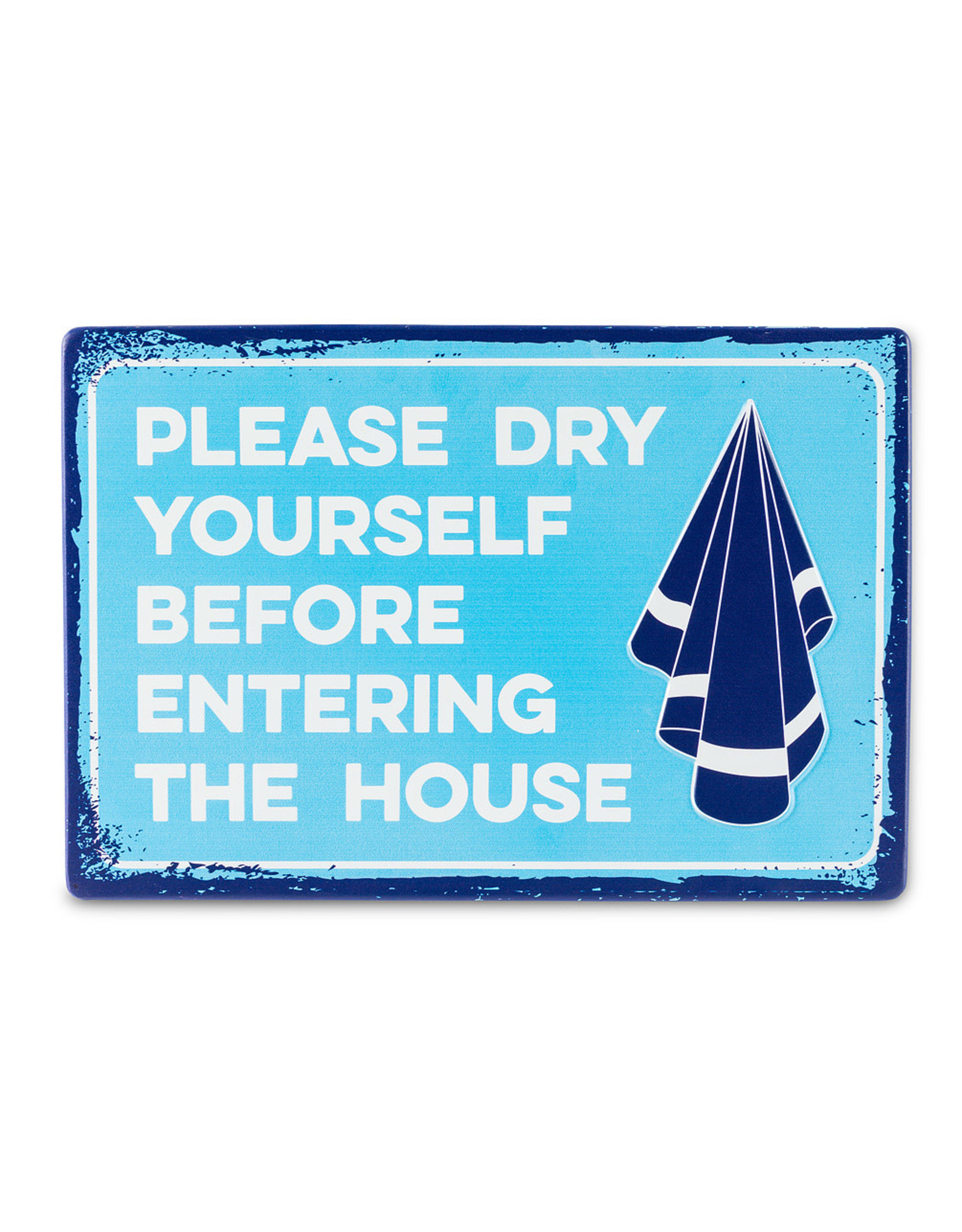 Dry Yourself Sign