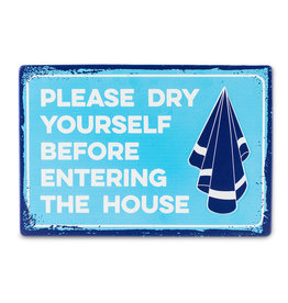 Dry Yourself Sign