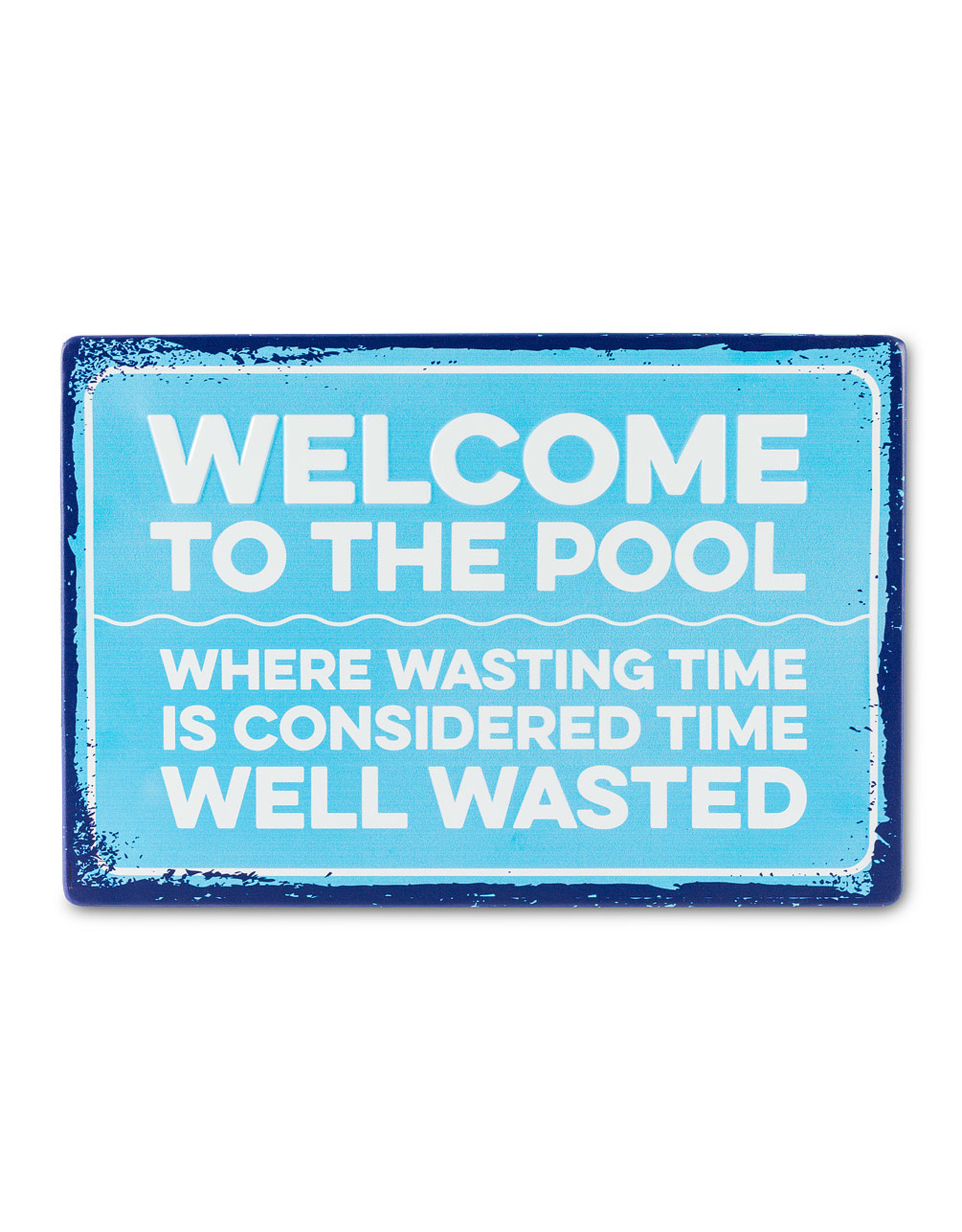 Time Well Wasted Sign