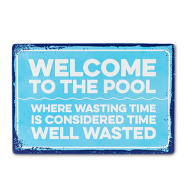 Time Well Wasted Sign