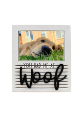 Photo Frame - You Had Me At Woof