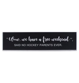Metal Sign - Said No Parents Ever