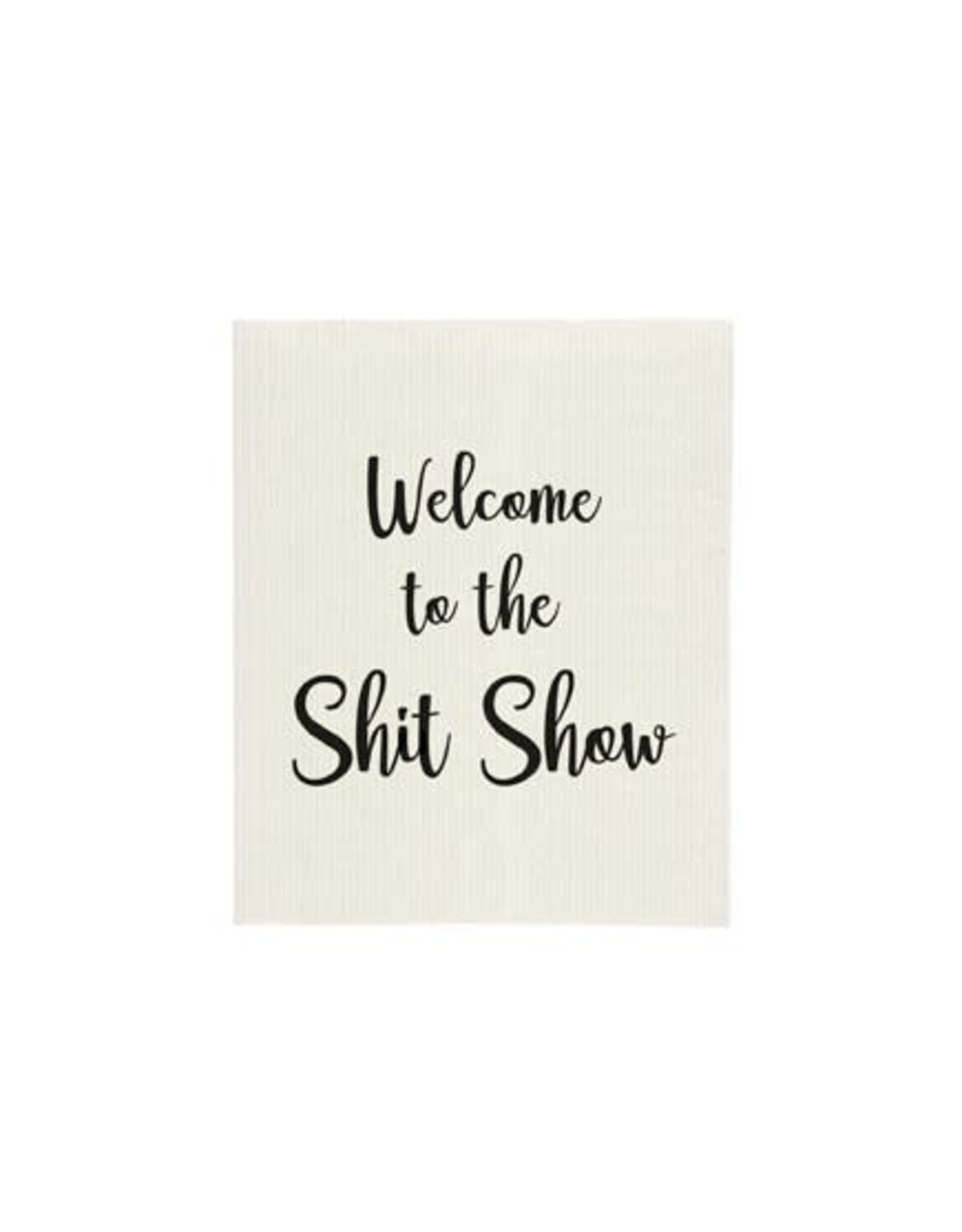 Welcome To The Shit Show Sponge Cloth Black