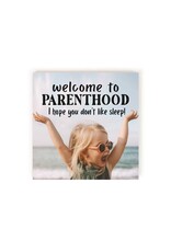 Sign - Welcome to Parenthood