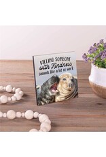 Sign - Killing With Kindness