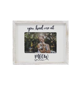 4X6 You Had Me at Meow Frame