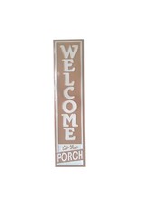 Welcome To The Porch Sign