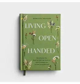 Living Open Handed - Devotions for Surrendering Control and Finding Joy in the Unexpected