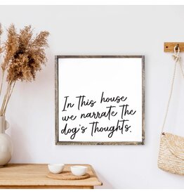 "...Narrate the Dogs Thoughts" Frame