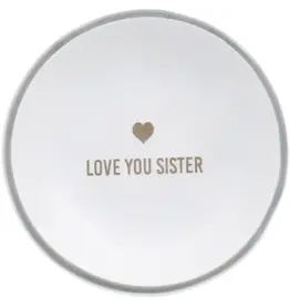Trinket Dish - Love you Sister