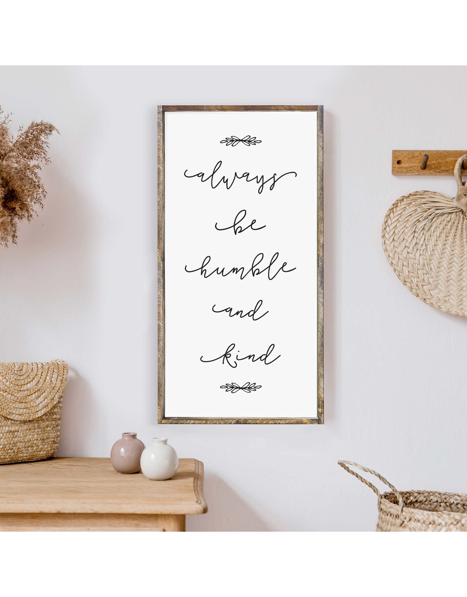 Always Be Humble and Kind Wood Sign - 25X13
