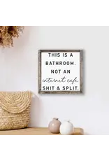 This is a Bathroom Wooden Sign - 7X7