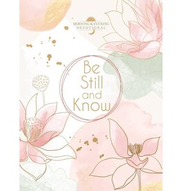 Be Still and Know - morning/evening devotional