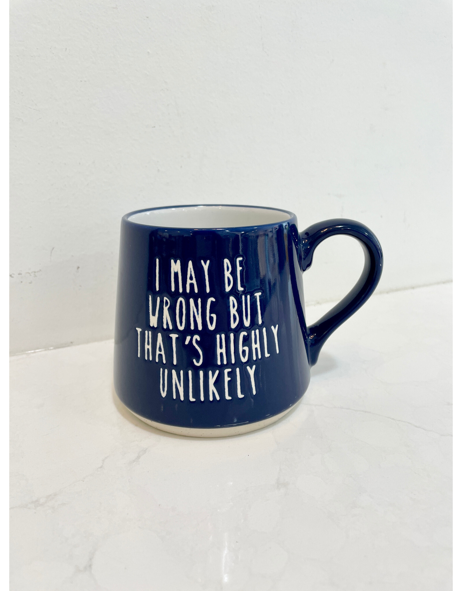 Fat Bottom Mug - I May be Wrong