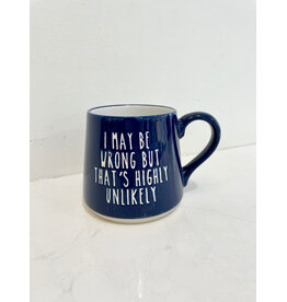 Fat Bottom Mug - I May be Wrong