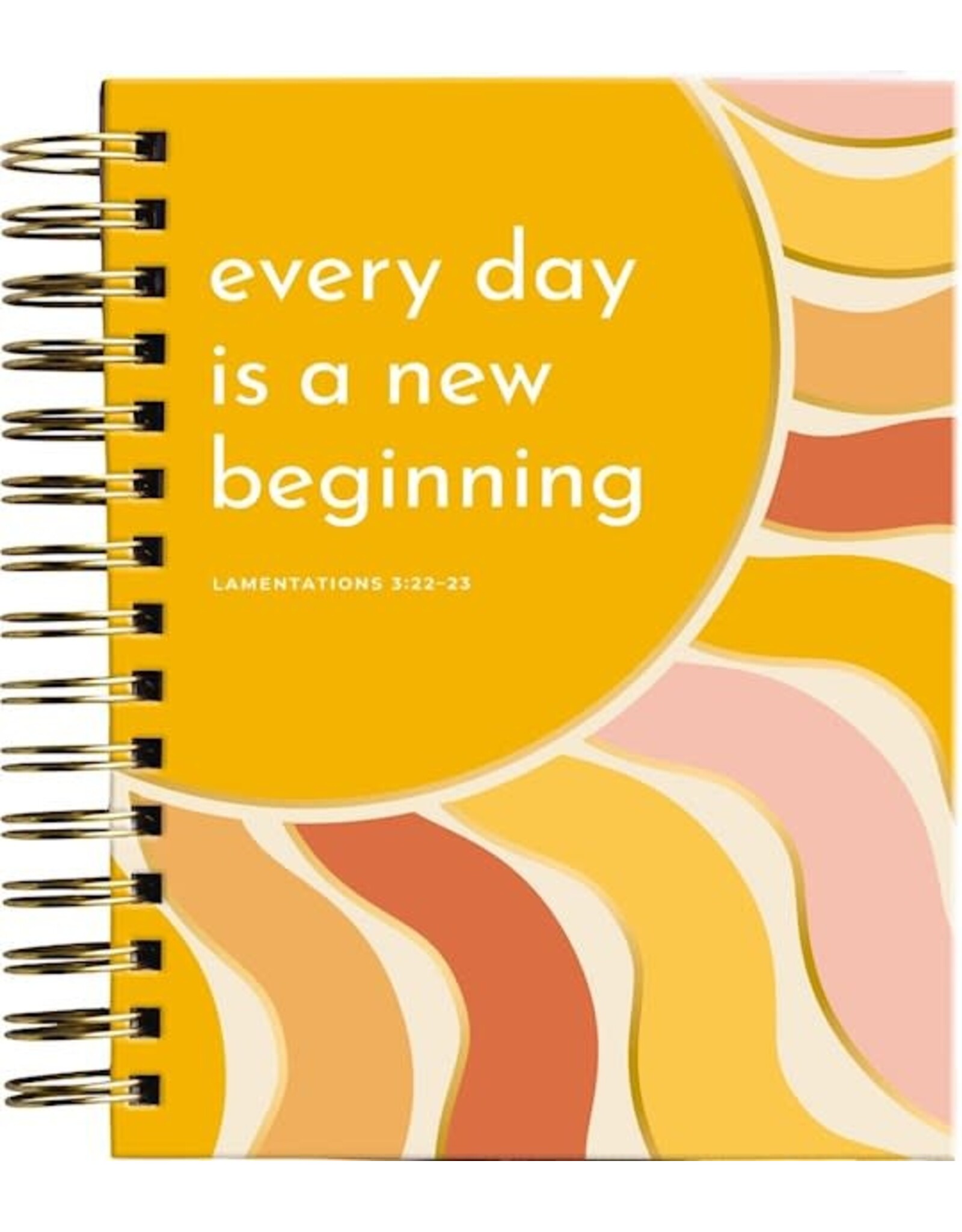 Every Day is a New Beginning Journal