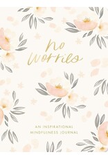 No Worries: An Inspirational Mindfulness Journal