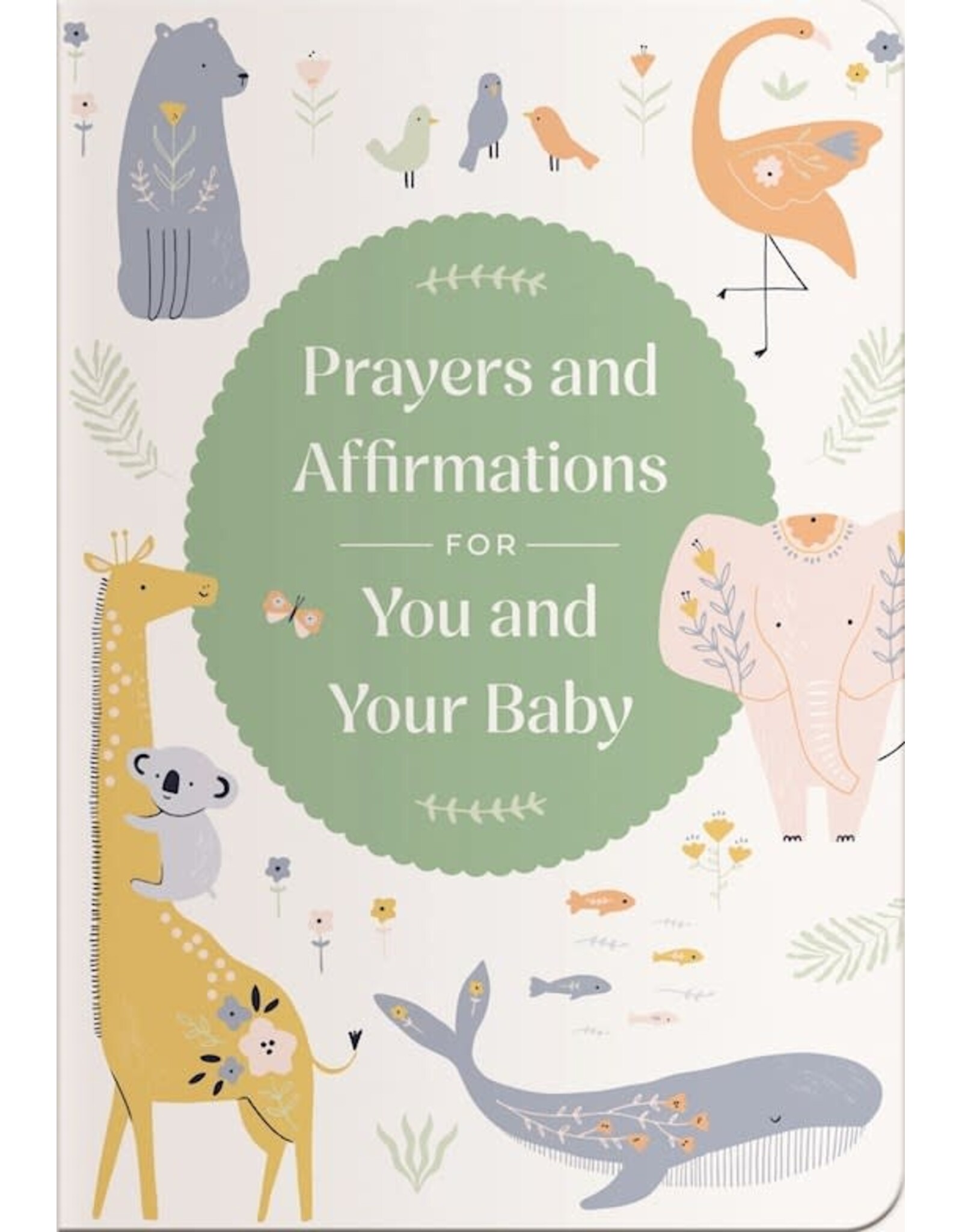 Prayers and Affirmations For You & Your Baby