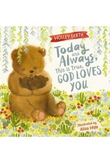 Today and Always, This is True: God Loves You, board book