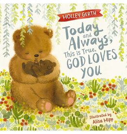 Today and Always, This is True: God Loves You, board book