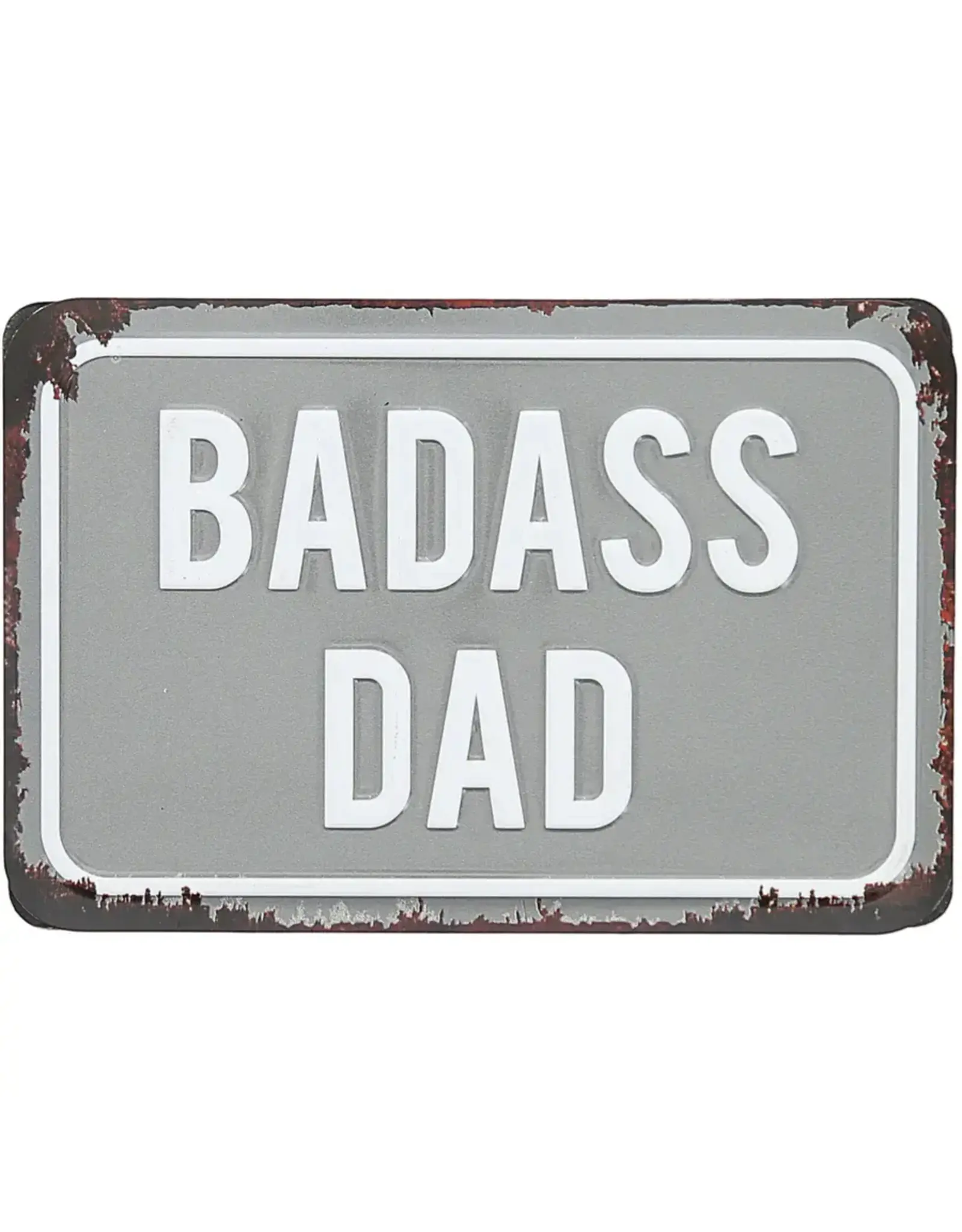 Badass Dad Tin Plaque - 4X6"