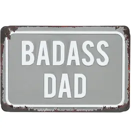 Badass Dad Tin Plaque - 4X6"