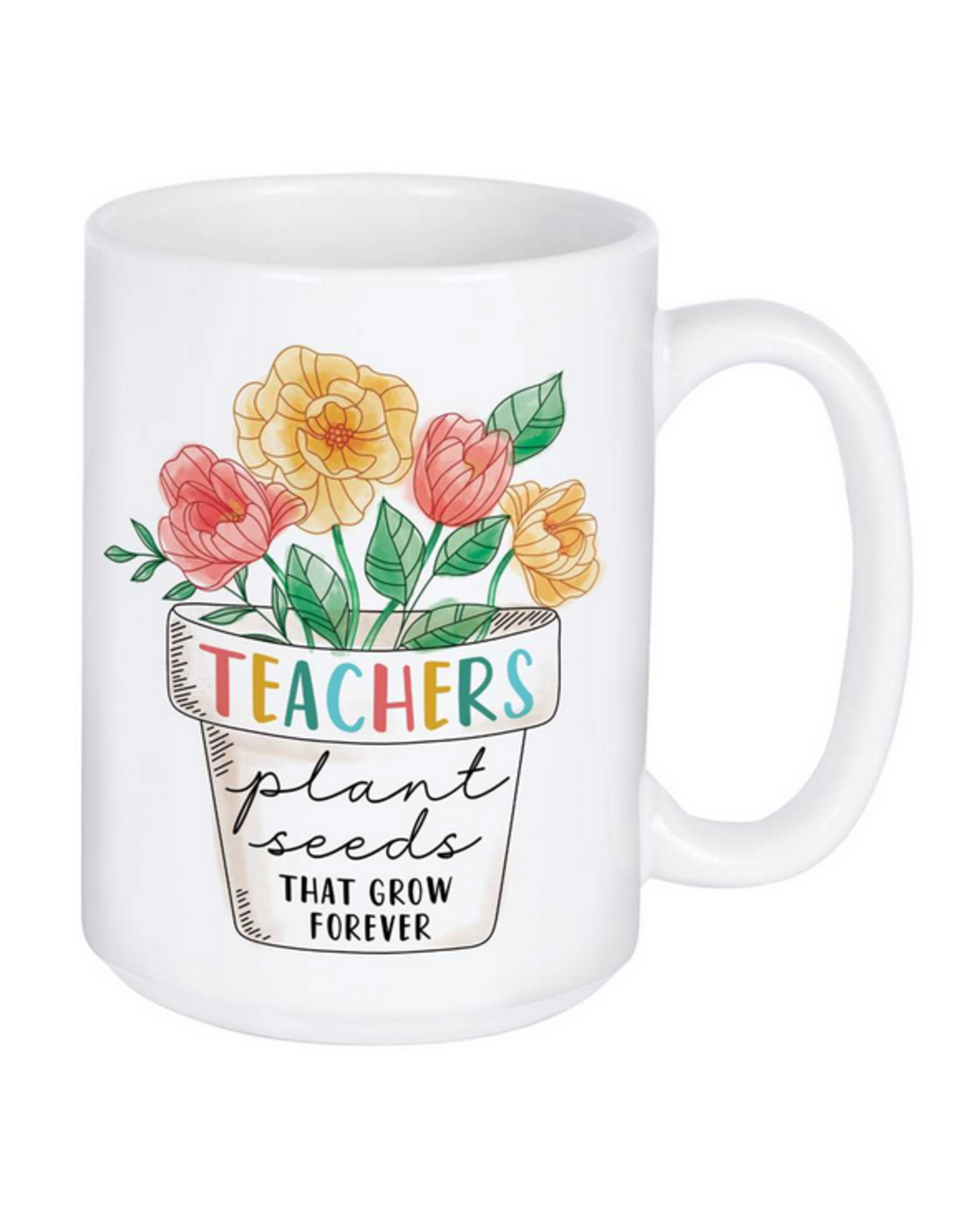 Mug - Teachers Plant Seeds