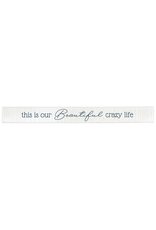 Skinny Message Bar - Crazy Life